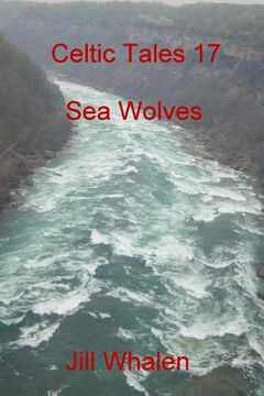 portada Celtic Tales 17, Sea Wolves (en Inglés)