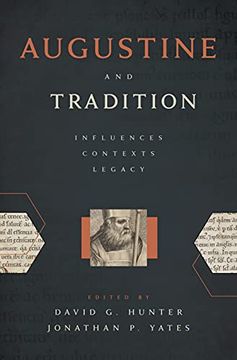portada Augustine and Tradition: Influences, Contexts, Legacy 