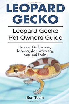 portada Leopard Gecko. Leopard Gecko Pet Owners Guide. Leopard Geckos care, behavior, diet, interacting, costs and health.