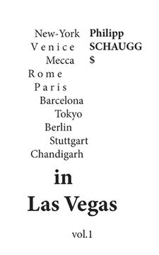 portada in Las Vegas: New-York Venice Mecca Rome Paris Barcelona Tokyo Berlin Stuttgart Chandigarh (en Francés)