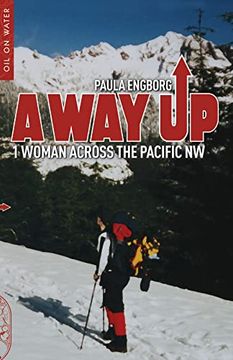 portada A way up: 1 Woman Across the Pacific nw (en Inglés)