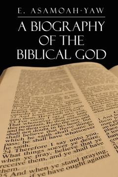 portada Biography of the Biblical God (in English)