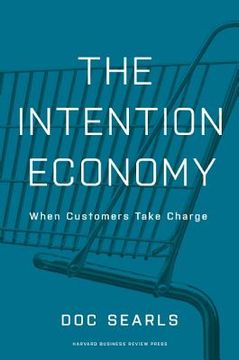 portada The Intention Economy: When Customers Take Charge