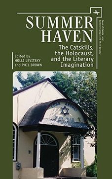 portada Summer Haven: The Catskills, the Holocaust, and the Literary Imagination (Jews of Russia & Eastern Europe and Their Legacy) (en Inglés)