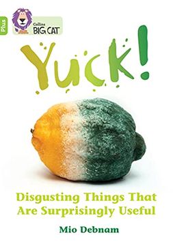 portada Yuck: Disgusting Things That are Surprisingly Useful: Band 11+ 
