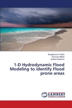 portada 1-D Hydrodynamic Flood Modeling to identify Flood prone areas (en Inglés)