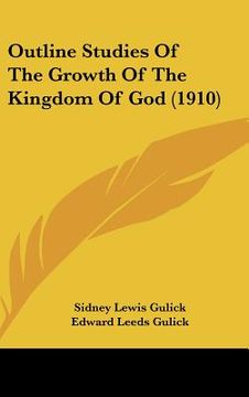 portada outline studies of the growth of the kingdom of god (1910) (in English)