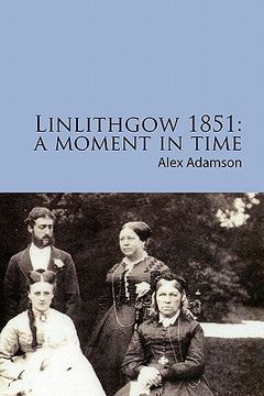 portada linlithgow 1851: a moment in time (en Inglés)