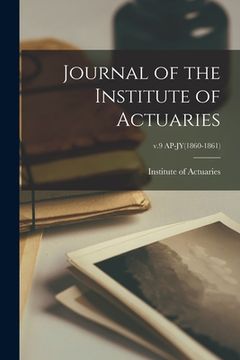 portada Journal of the Institute of Actuaries; v.9 AP-JY(1860-1861)