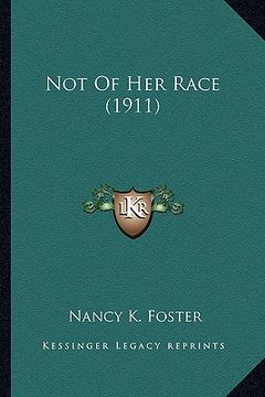 portada not of her race (1911) (in English)