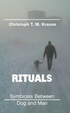 portada Rituals - Symbiosis between Dog and Man (in English)