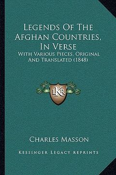 portada legends of the afghan countries, in verse: with various pieces, original and translated (1848) (en Inglés)