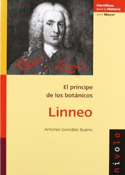 portada LINNEO: El príncipe de los botánicos (Científicos para la Historia serie Mayor) (in Spanish)