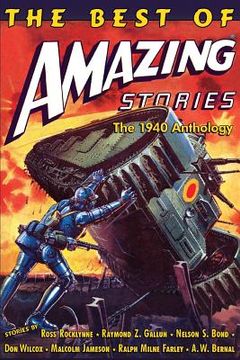 portada The Best of Amazing Stories: The 1940 Anthology: Special Retro-Hugo Edition (en Inglés)