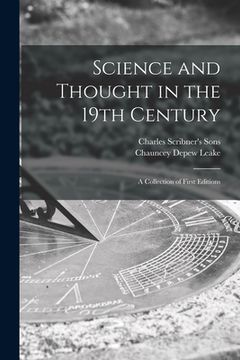 portada Science and Thought in the 19th Century: a Collection of First Editions (en Inglés)