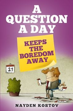 portada A Question a Day Keeps the Boredom Away (en Inglés)