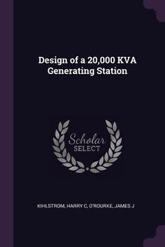 portada Design of a 20,000 KVA Generating Station (en Inglés)