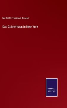 portada Das Geisterhaus in New York (en Alemán)