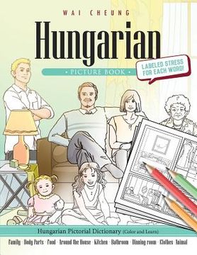 portada Hungarian Picture Book: Hungarian Pictorial Dictionary (Color and Learn)