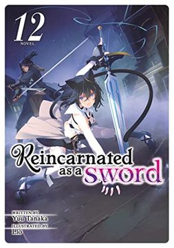 portada Reincarnated as a Sword (Light Novel) Vol. 12 (in English)