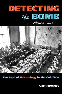 portada detecting the bomb: the role of seismology in the cold war (en Inglés)
