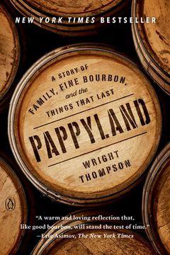 portada Pappyland: A Story of Family, Fine Bourbon, and the Things That Last [Soft Cover ] 
