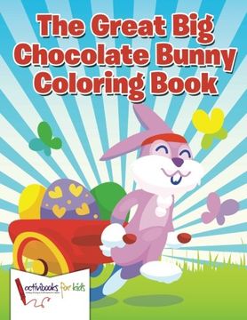 portada The Great Big Chocolate Bunny Coloring Book