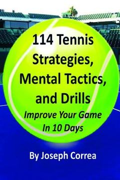 portada 114 Tennis Strategies, Mental Tactics, and Drills (en Inglés)