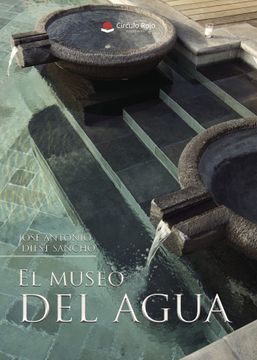 portada El museo del agua (in Spanish)