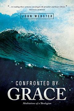 portada Confronted by Grace: Meditations of a Theologian