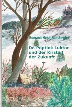 portada Dr. Poptlok Luktor und der Kristall der Zukunft: Volume 3