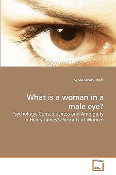 portada what is a woman in a male eye? (en Inglés)