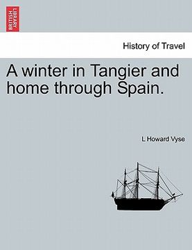 portada a winter in tangier and home through spain. (in English)