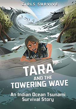 portada Tara and the Towering Wave: An Indian Ocean Tsunami Survival Story (Girls Survive) (in English)