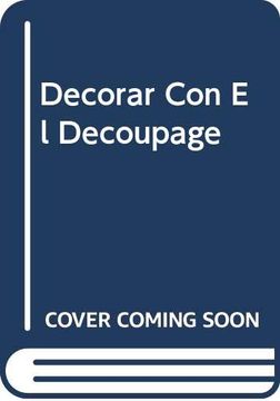 portada Decorar con el Decoupage (in Spanish)