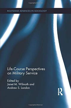 portada Life Course Perspectives on Military Service (Routledge Advances in Sociology) (en Inglés)
