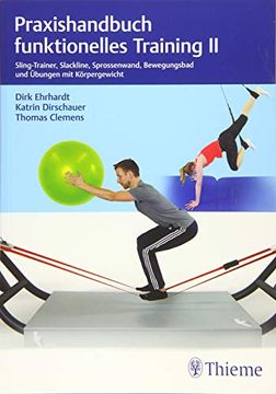 portada Praxishandbuch Funktionelles Training ii: Sling-Trainer, Slackline, Sprossenwand, Bewegungsbad und Übungen mit Körpergewicht (in German)