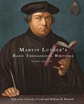martin luther`s basic theological writings