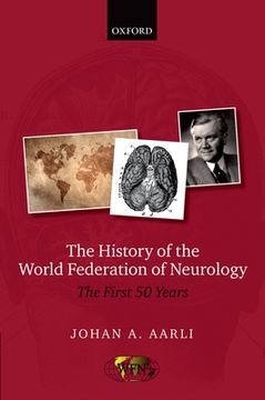 portada The History of the World Federation of Neurology: The First 50 Years of the wfn (in English)