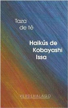 portada Taza de te. Haikus de Kobayashi Issa (in Spanish)