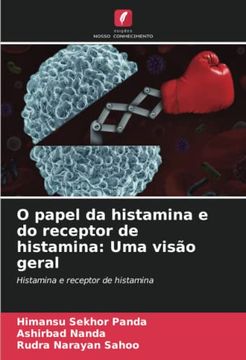 portada O Papel da Histamina e do Receptor de Histamina: Uma Visão Geral: Histamina e Receptor de Histamina