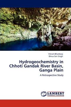 portada hydrogeochemistry in chhoti gandak river basin, ganga plain (en Inglés)