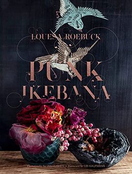 portada Punk Ikebana: Reimagining the art of Floral Design (in English)
