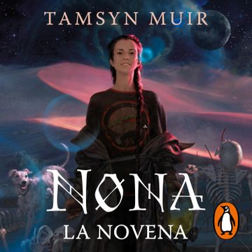 1da327f3f3bb809d985c86a65b6bf672 - Audiolibro Nona la Novena - Tercera parte Tetralogía de la Tumba Sellada - Voz Humana Nerea Alfonso Mercado