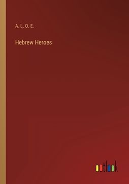 portada Hebrew Heroes (en Inglés)