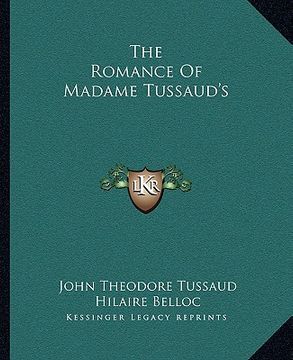 portada the romance of madame tussaud's (in English)