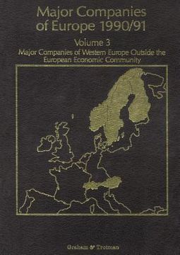 portada Major Companies of Europe 1990/91 Volume 3: Major Companies of Western Europe Outside the European Economic Community (en Inglés)