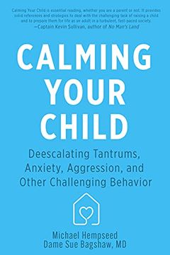 portada Calming Your Child: Deescalating Tantrums, Anxiety and Other Challenging Behavior (in English)