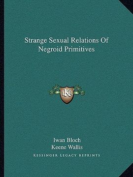 portada strange sexual relations of negroid primitives