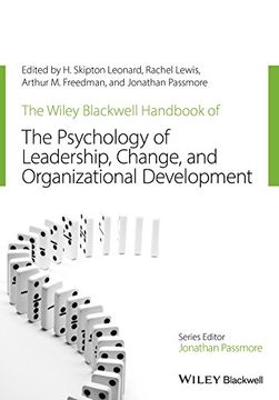 portada The Wiley-Blackwell Handbook of the Psychology of Leadership, Change, and Organizational Development (Wiley-Blackwell Handbooks in Organizational Psychology) (en Inglés)